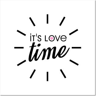 It´s love time Posters and Art